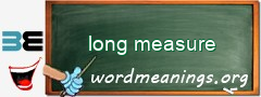 WordMeaning blackboard for long measure